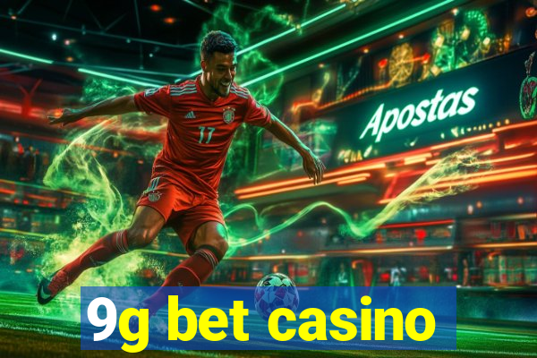 9g bet casino